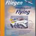 Das Spiel rund ums Fliegen - Fliegen, Flattern, Flugmaschinen