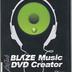 Blaze Music DVD Creator