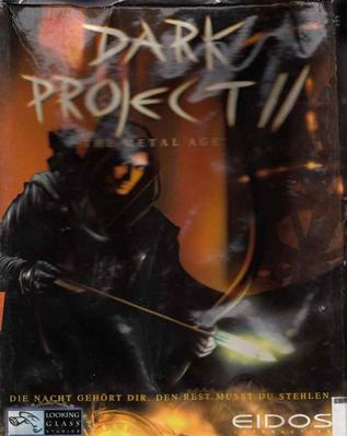 Dark Project II: The Metal AGE